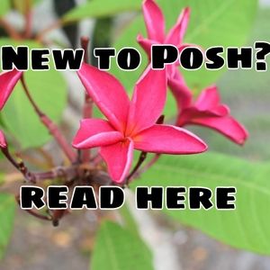 TIPS FOR POSH NEWBIES